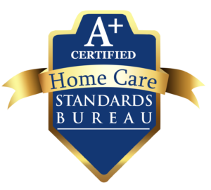 A+ Certified - Home Care Standards Bureau