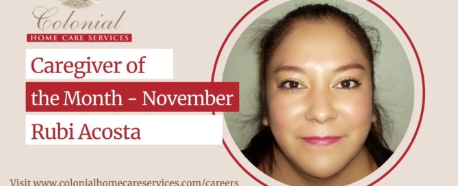 Our Caregiver of the Month for November 2021, Rubi Acosta