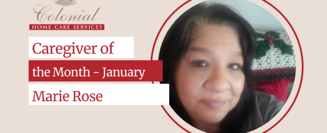 Caregiver of the Month – January 2023 – Marie Rose