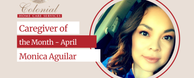 Caregiver of the Month - April 2023 - Monica Aguilar